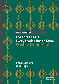 The Three Fears Every Leader Has to Know: Words Use a Crisis