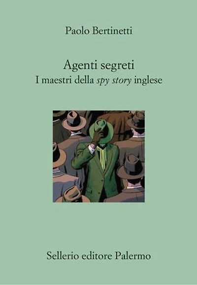 Agenti segreti: I maestri della spy story inglese