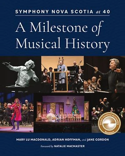 Symphony Nova Scotia at 40: A Milestone of Musical History