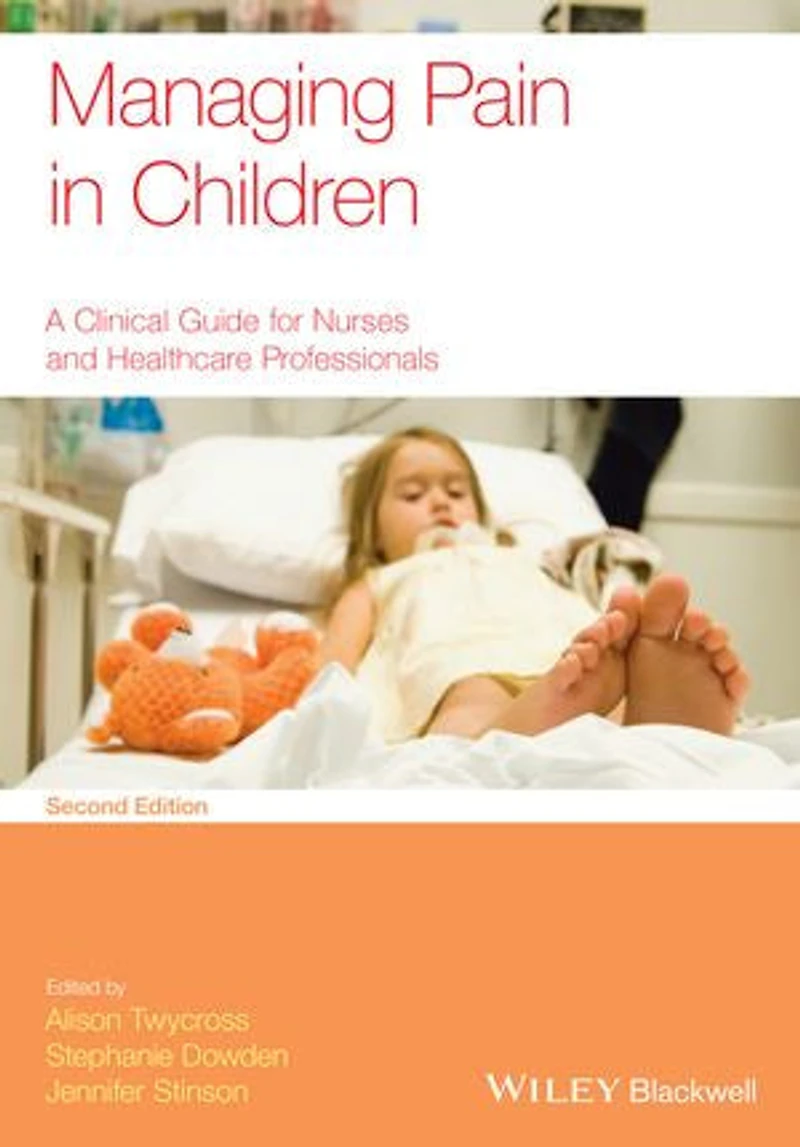 Managing Pain Children and Young People: A Clinical Guide