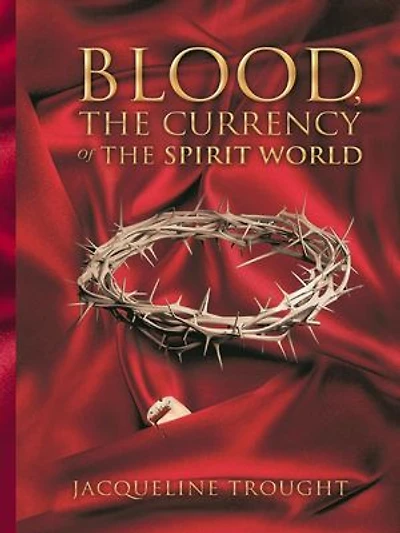Blood the Currency of the Spirit World
