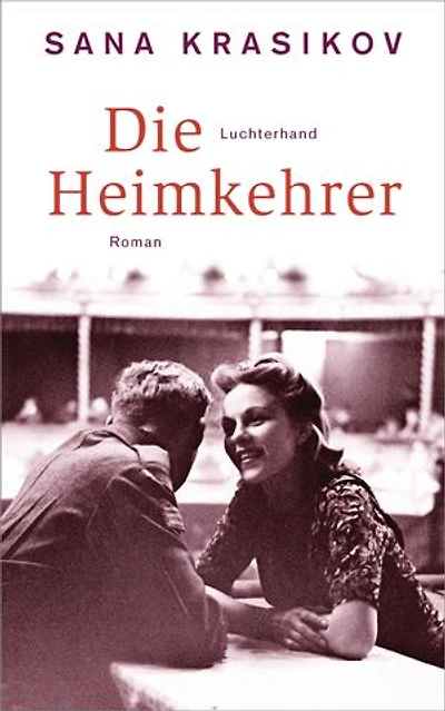 Die Heimkehrer: Roman
