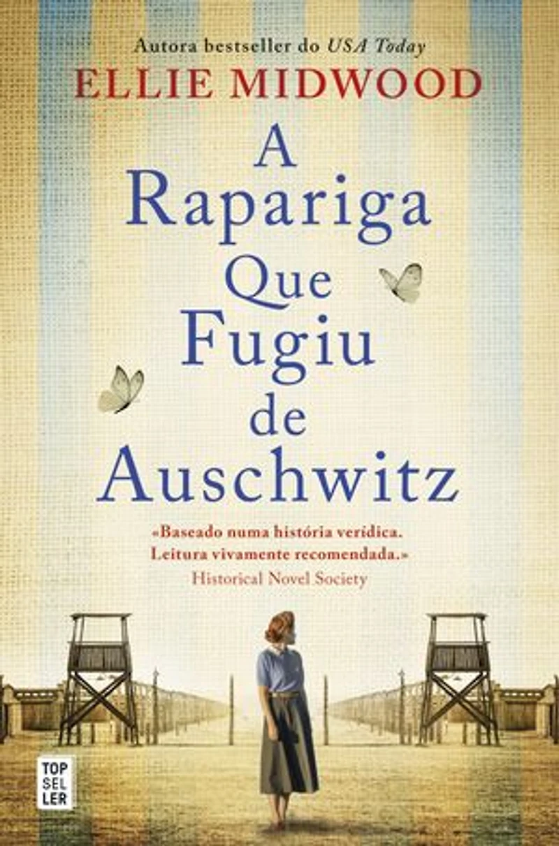 A Rapariga Que Fugiu de Auschwitz