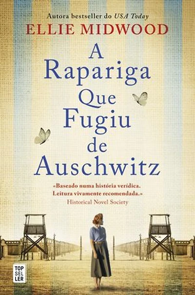 A Rapariga Que Fugiu de Auschwitz
