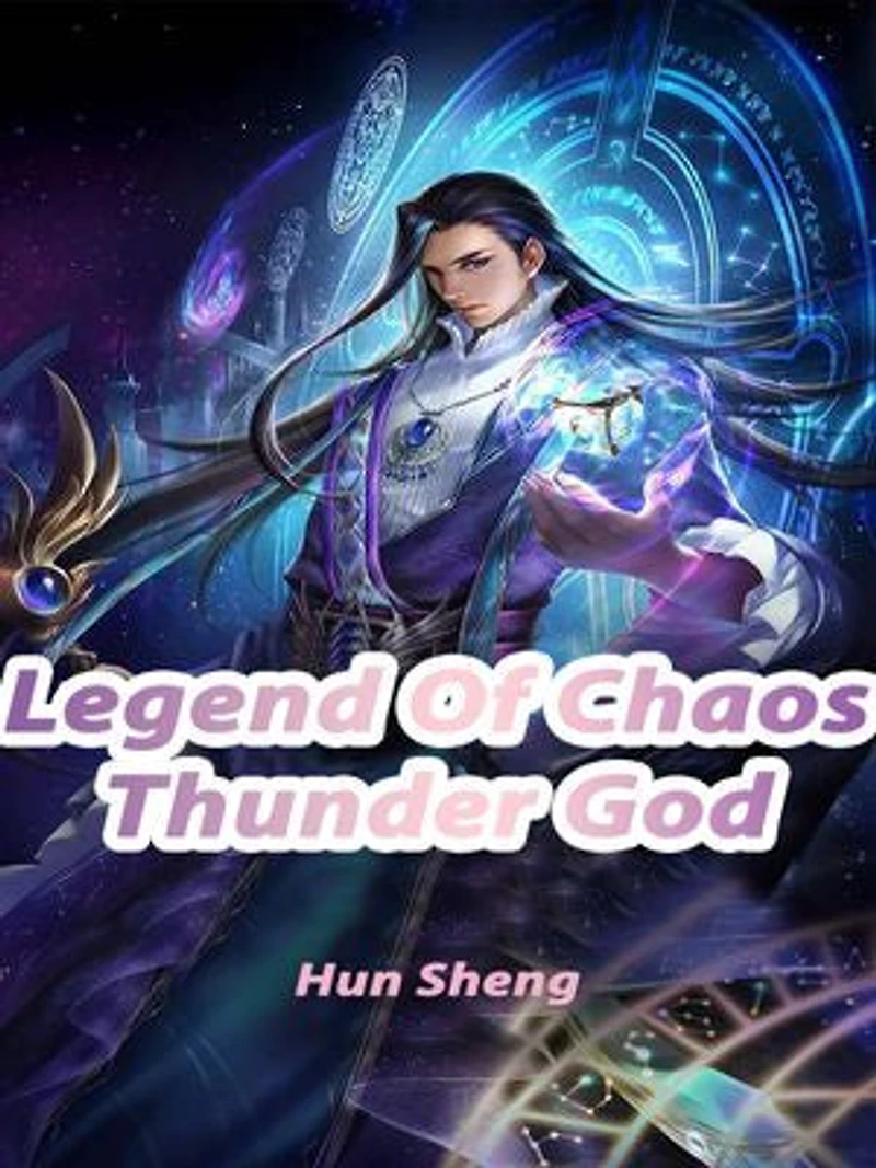 Legend Of Chaos Thunder God: Volume 1
