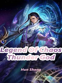 Legend Of Chaos Thunder God: Volume 1
