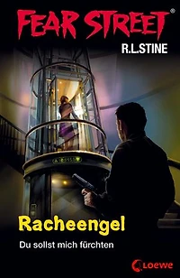 Fear Street 60 - Racheengel: Du sollst mich fürchten - Die Buchvorlage zur Horrorfilmreihe auf Netflix