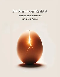 Ein Riss in der Realität: Texte der Selbsterkenntnis