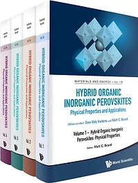 Hybrid Organic Inorganic Perovskites: Physical Properties And Applications (in 4 Volumes)