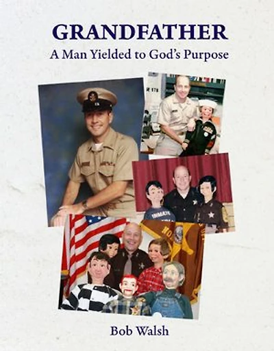 Grandfather: A Man Yielded to God’s Purpose