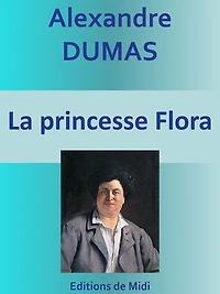 La princesse Flora: Edition intégrale