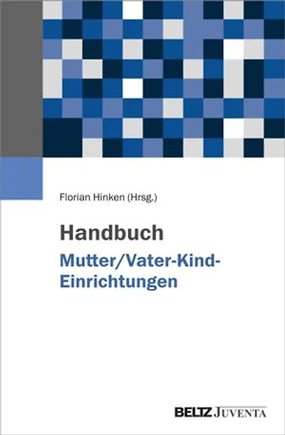 Handbuch Mutter/Vater-Kind-Einrichtungen