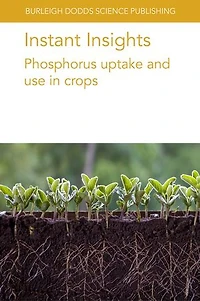 Instant Insights: Phosphorus uptake and use crops