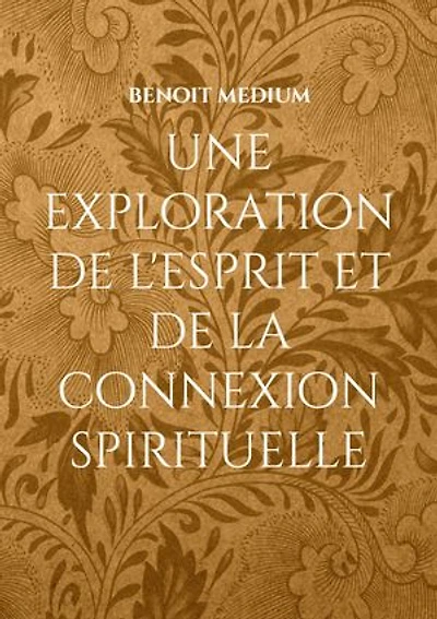 Une exploration de l'esprit et la connexion spirituelle