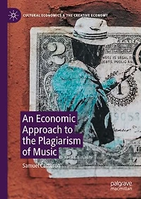 An Economic Approach To The Plagiarism Of Music