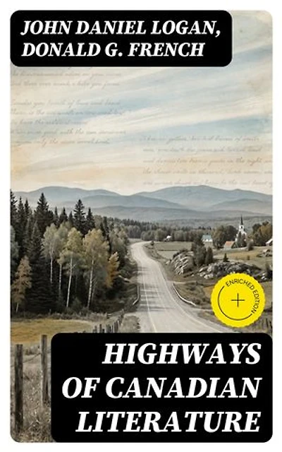 Highways of Canadian Literature: Enriched edition.