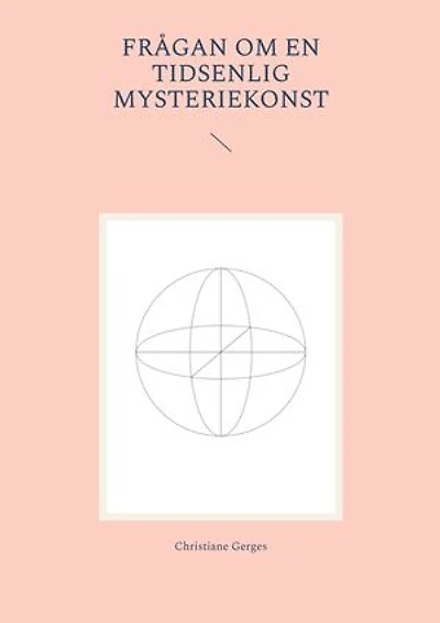 Frågan om en tidsenlig mysteriekonst