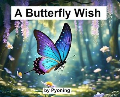 A Butterfly Wish