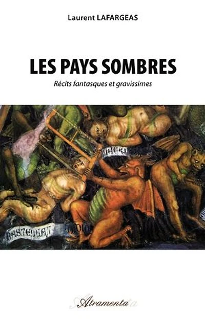 Les Pays sombres: Récits fantastiques et gravissimes