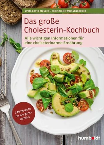 Das große Cholesterin-Kochbuch: 140 neue Rezepte für die ganze Familie. Pro Portion angegeben: Kilokalorien, Eiweiß, Fett, Kohlenhydrate, Cholesterin und Ballaststoffe. Alle wichtigen Informationen für eine cholesterinarme Ernährung