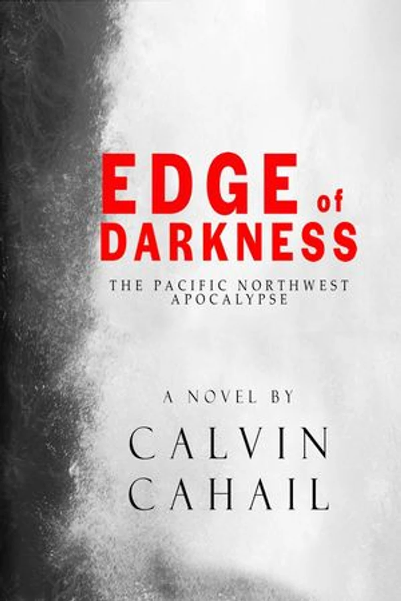Edge of Darkness, the Pacific Northwest Apocalypse