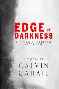 Edge of Darkness, the Pacific Northwest Apocalypse