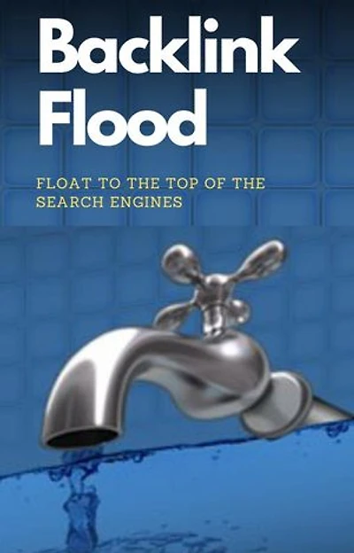 Backlink Flood: Float to the top of the search engines