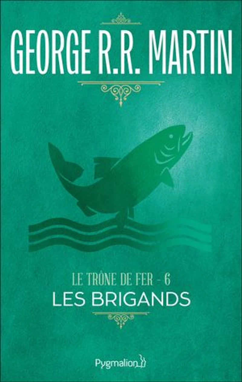 Le Trône de Fer (Tome 6) - Les Brigands