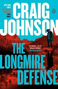 The Longmire Defense: A Mystery