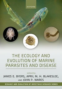 The Ecology and Evolution of Marine Parasites and Disease