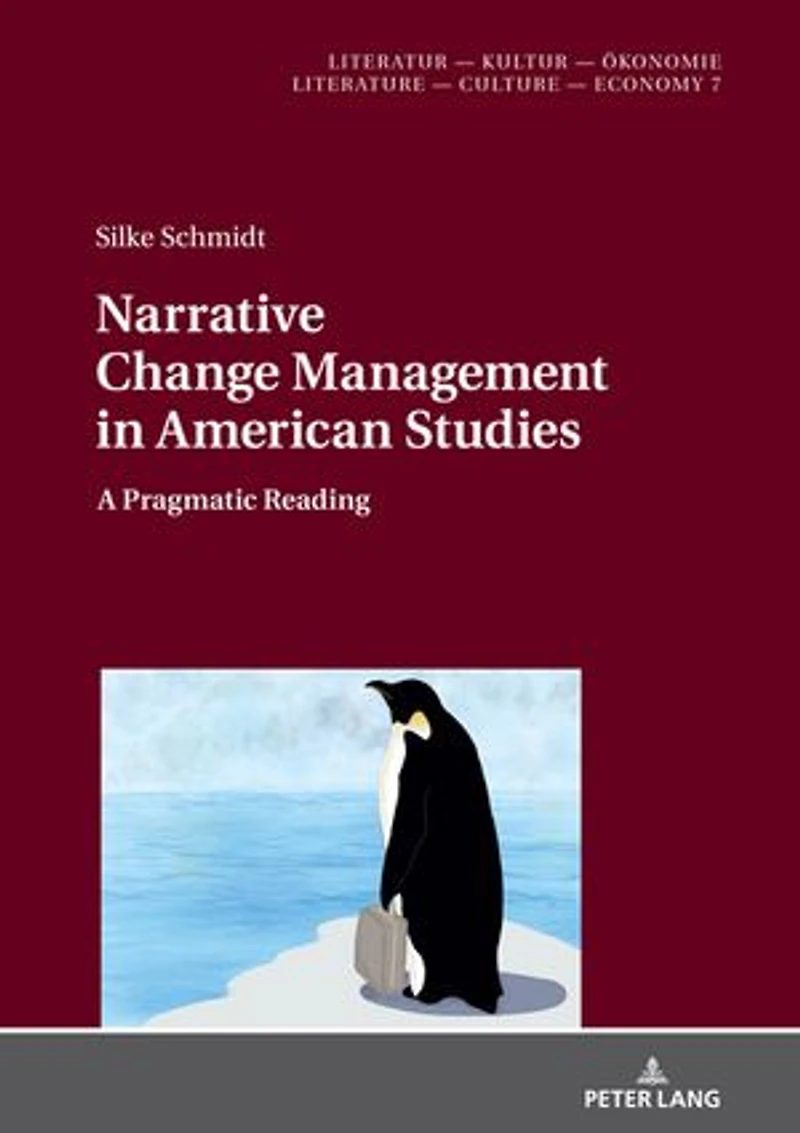 Narrative Change Management American Studies: A Pragmatic Reading