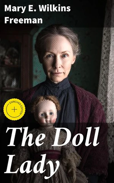 The Doll Lady: Enriched edition. Exploring Female Creativity in the Victorian Era
