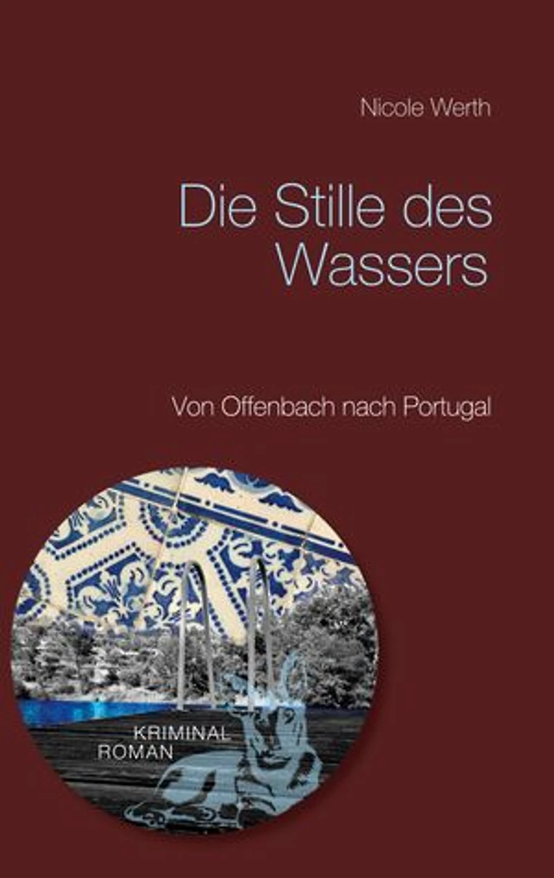 Die Stille des Wassers: Von Offenbach nach Portugal