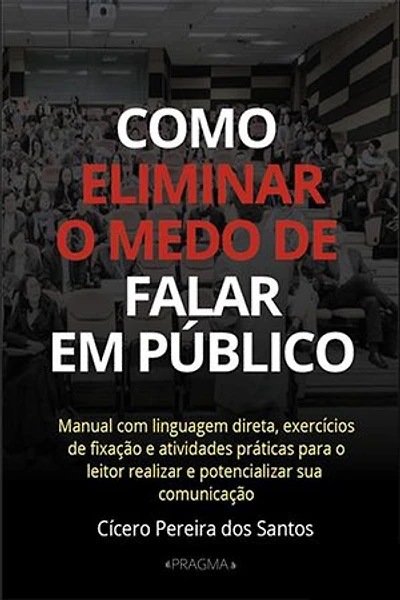 Como eliminar o medo de falar em público