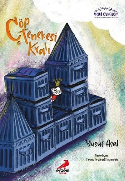 Çöp Tenekesi Kralı - Mavi Öyküler