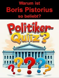 Warum ist Boris Pistorius so beliebt?: Ein eBook mit zahlreichen Fragen und Antworten über Boris Pistorius – Einblick in Leben, Karriere und und und