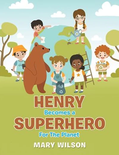 Henry Becomes a Superhero for the Planet