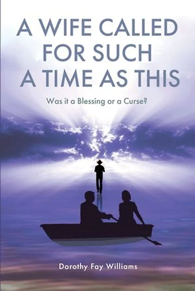 a Wife Called for Such Time as This: Was It Blessing or Curse?