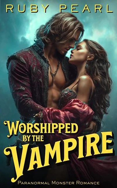 Worshipped by the Vampire: Paranormal Monster Romance