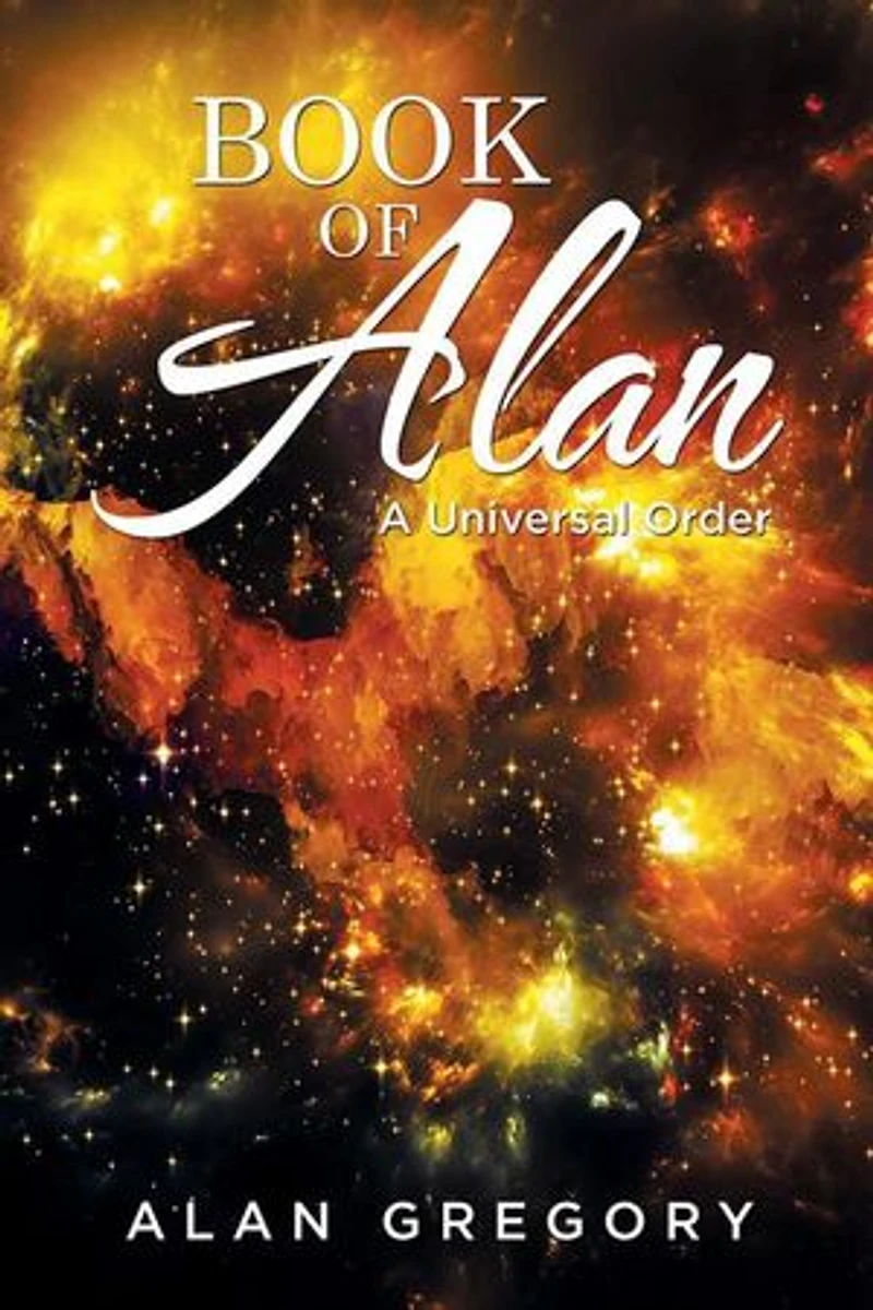 Book of Alan: A Universal Order