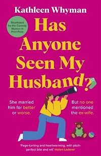 Has Anyone Seen My Husband?: an outrageously funny and relatable page turner