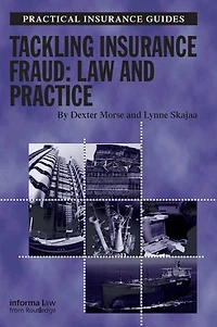 Tackling Insurance Fraud: Law And Practice
