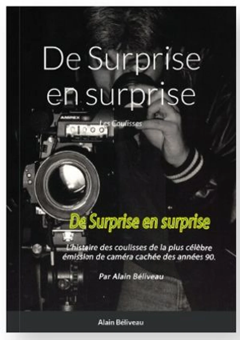 De Surprise en surprise: Dans les coulisse de Surprise sur Prise