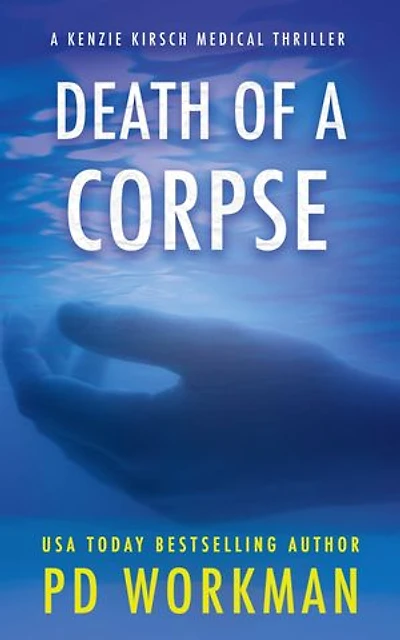 Death of a Corpse: A medical examiner mystery