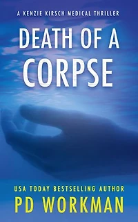 Death of a Corpse: A medical examiner mystery