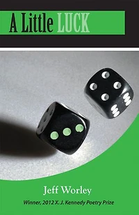 A Little Luck: Poems