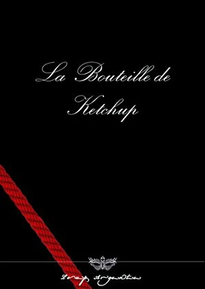 La bouteille de ketchup