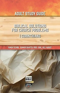 Adult Study Guide Summer 2025: Biblical Solutions for Church Problems
