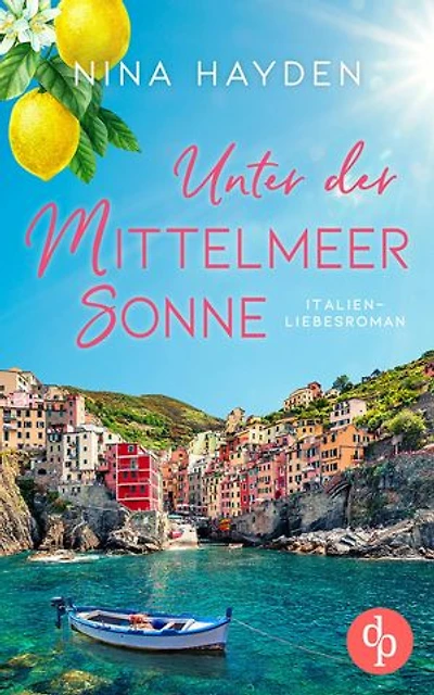 Unter der Mittelmeersonne: Ein Italien-Liebesroman