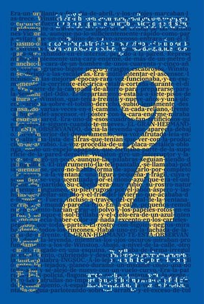 1984: Mil novecientos ochenta y cuatro - Nineteen Eighty-Four: Mil novecientos ochenta y cuatro